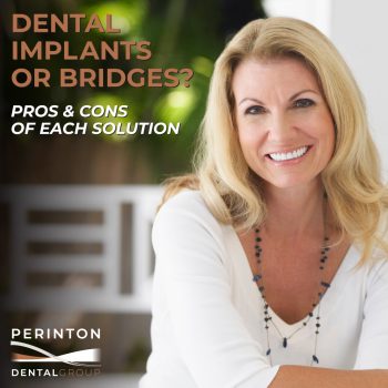 Dental implants or bridges? Learn the pros & cons of each tooth replacement option at Perinton Dental Group in Fairport, NY. Restore your smile today!