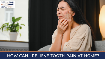 Learn safe ways to manage tooth pain at home and when to call Perinton Dental Group for emergency care.